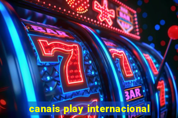 canais play internacional